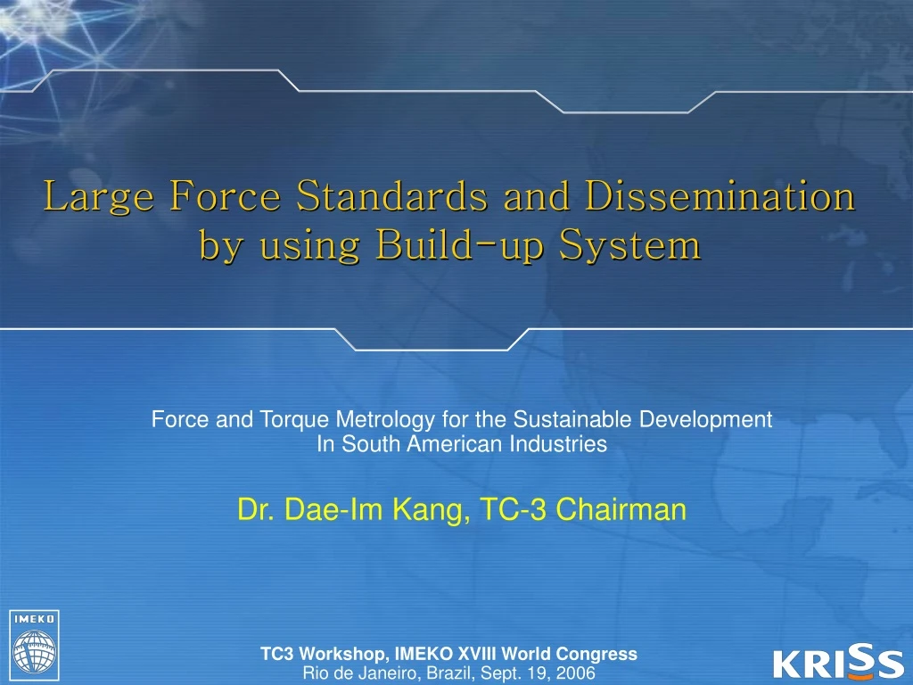 large force standards and dissemination by using