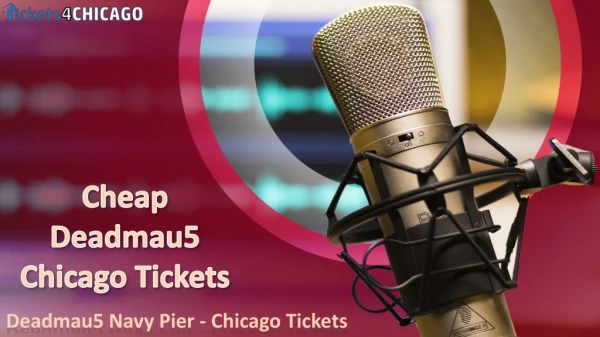 Deadmau5 Chicago Tickets Discount