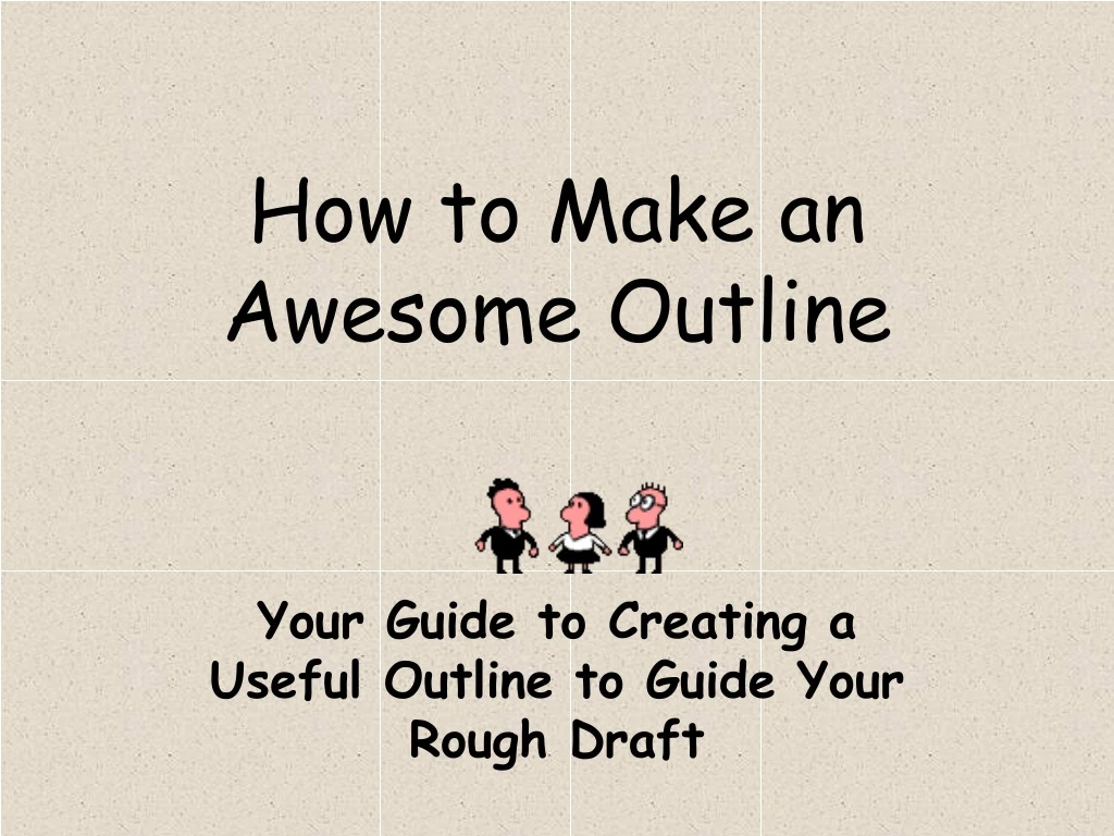 how to make an awesome outline