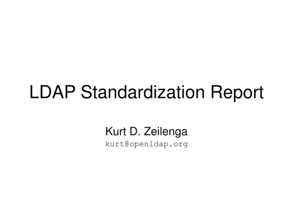 LDAP Standardization Report