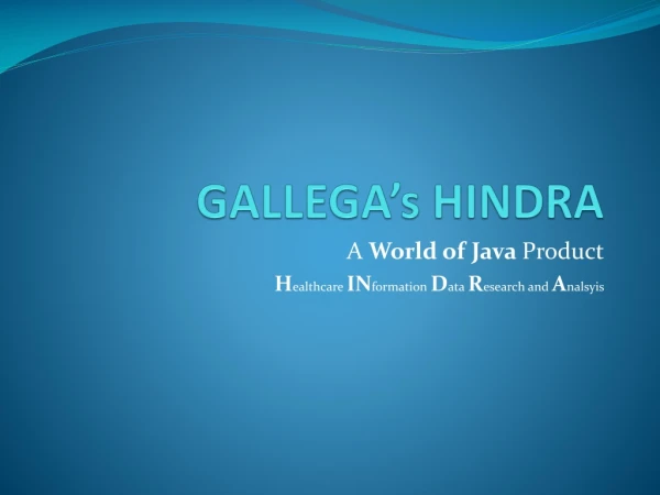 GALLEGA’s HINDRA