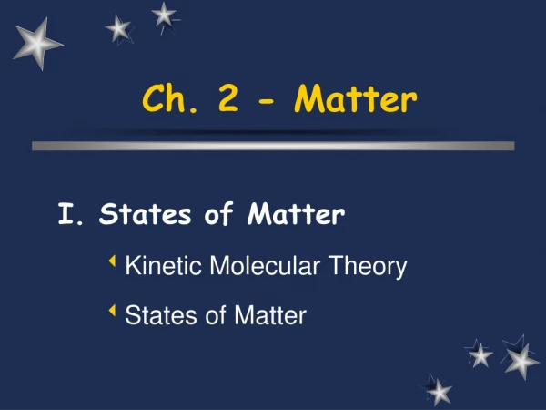 Ch. 2 - Matter
