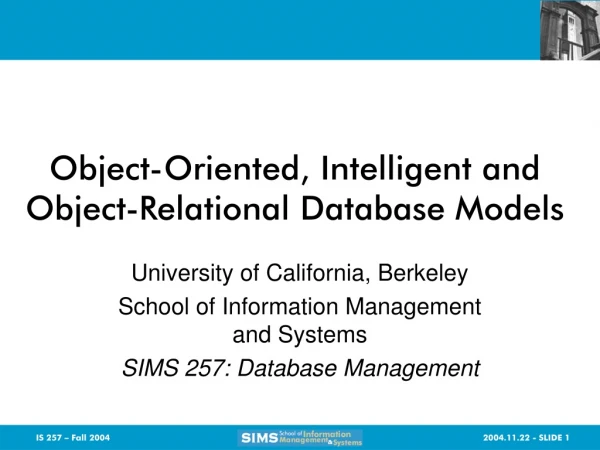 Object-Oriented, Intelligent and Object-Relational Database Models
