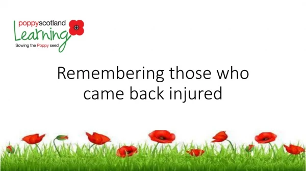 Remembering those who came back injured