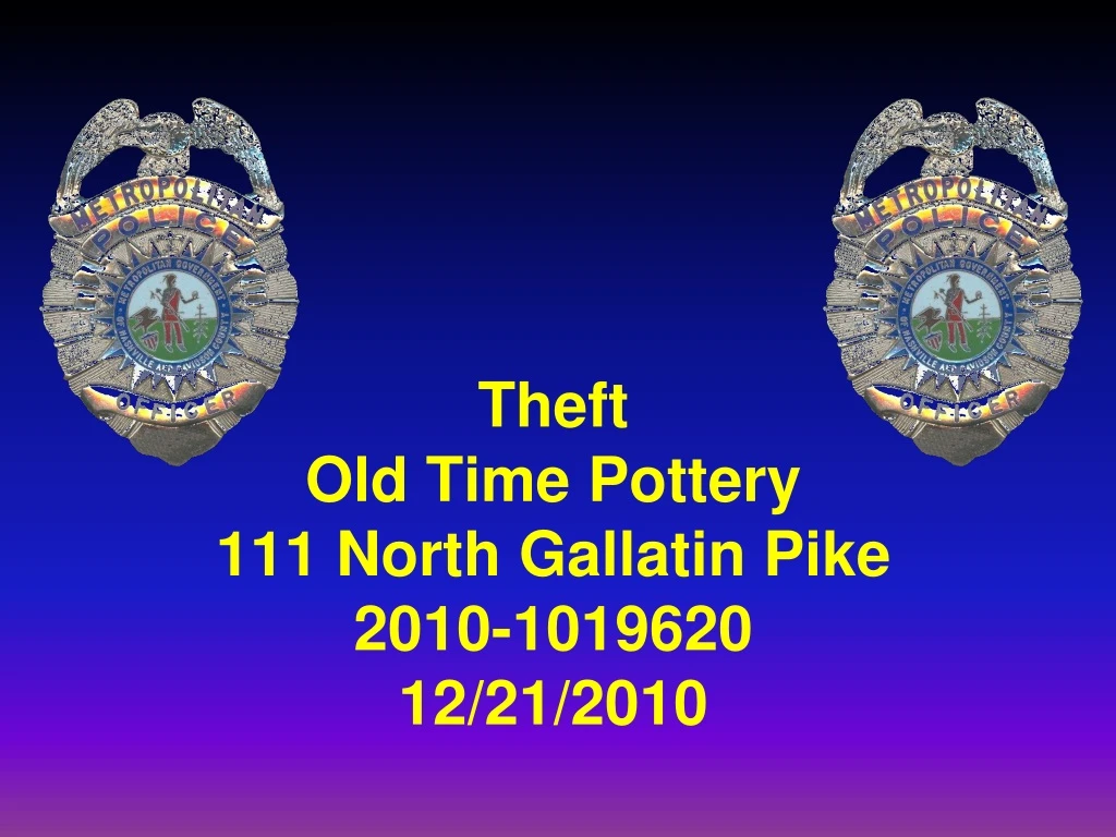 theft old time pottery 111 north gallatin pike 2010 1019620 12 21 2010