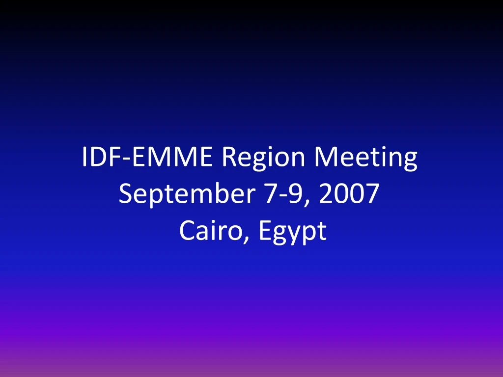 idf emme region meeting september 7 9 2007 cairo egypt