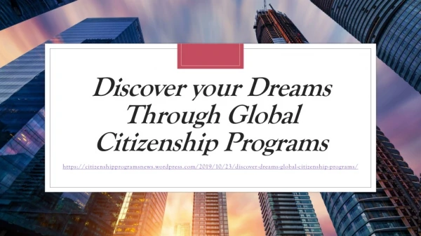 Discover your dreams through global citizenship programs