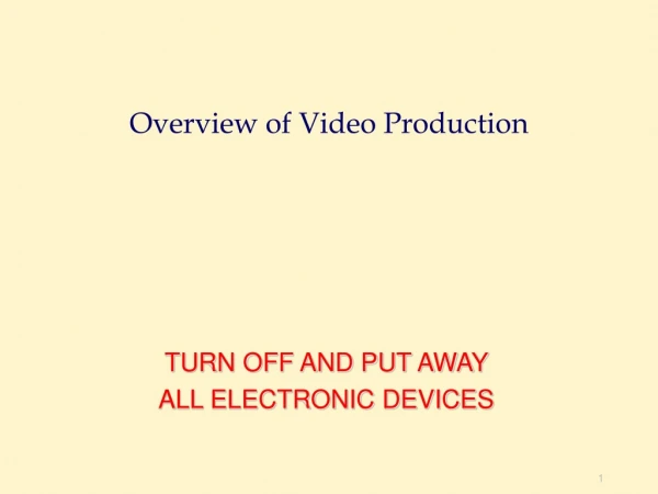Overview of Video Production