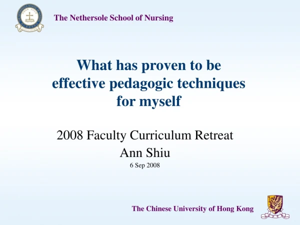 What has proven to be effective pedagogic techniques for myself