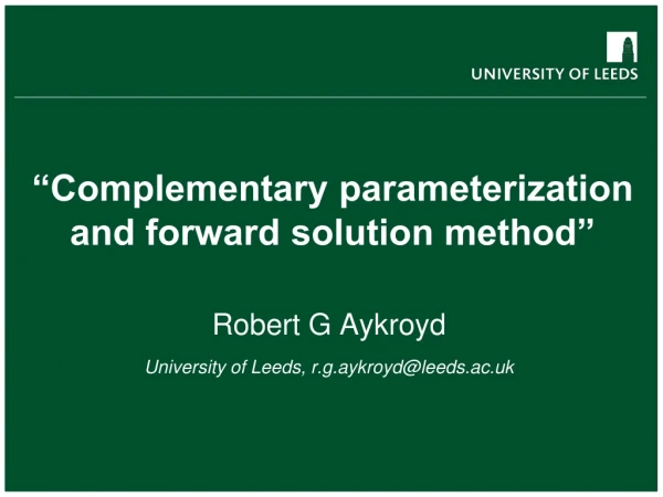 “Complementary parameterization and forward solution method”