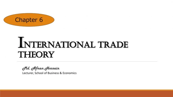 I nternational Trade Theory