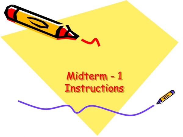 Midterm - 1 Instructions