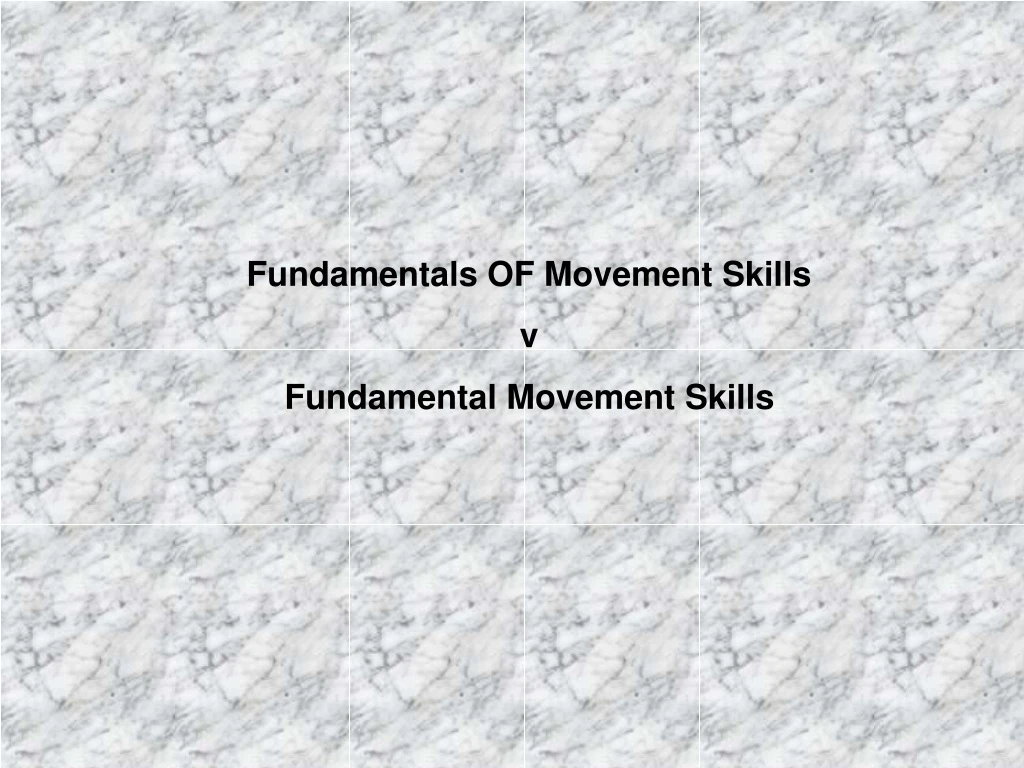 fundamentals of movement skills v fundamental