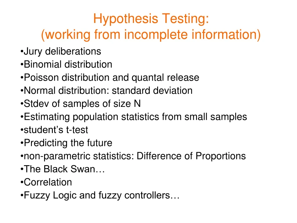 hypothesis testing working from incomplete information