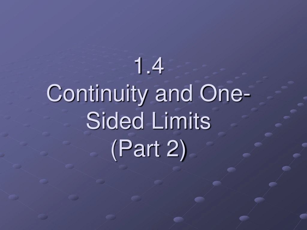 1 4 continuity and one sided limits part 2