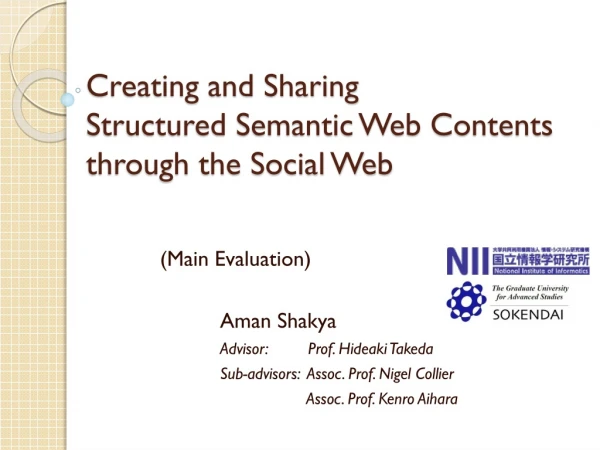 Creating and Sharing Structured Semantic Web Contents through the Social Web