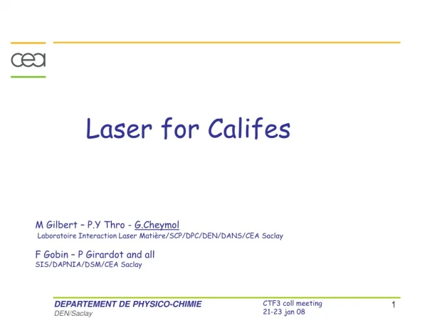 Laser for Califes
