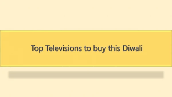 Top Televisions to buy this Diwali