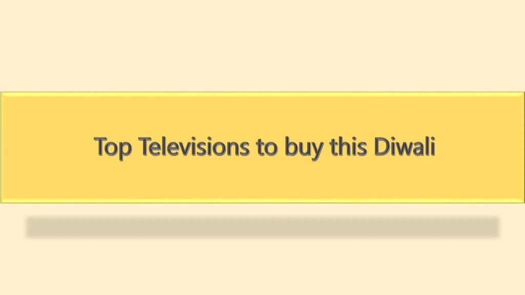 top televisions to buy this diwali