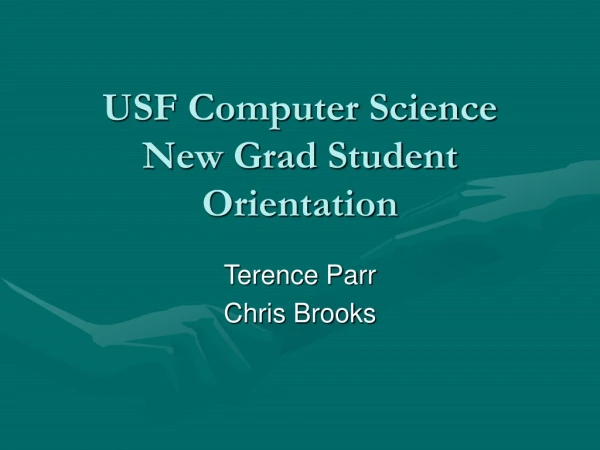 USF Computer Science New Grad Student Orientation