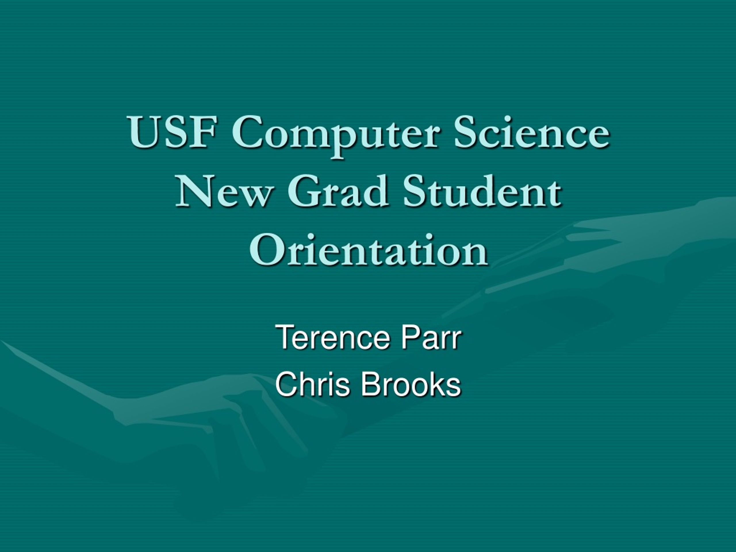 USF Computer Science New Grad Student Orientation - slide 1
