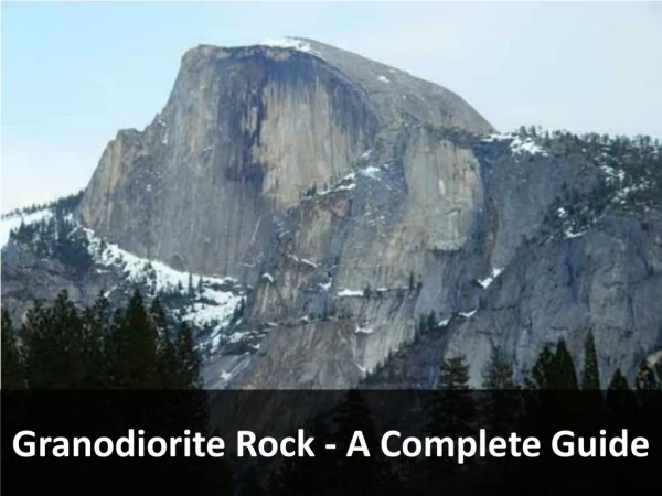 Granodiorite Rock - A Complete Guide