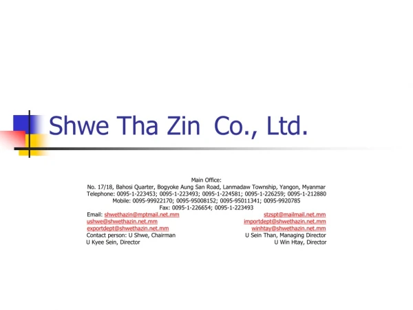 Shwe Tha Zin 	Co., Ltd.