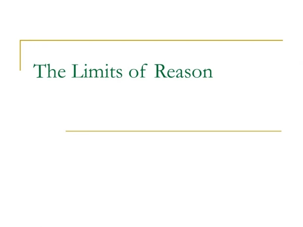 The Limits of Reason
