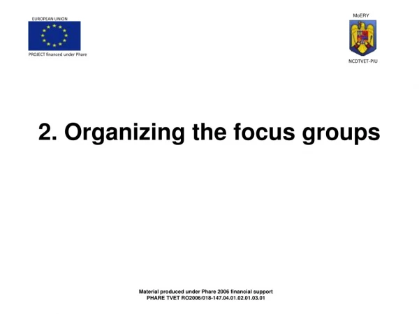 2. Organizing the focus groups