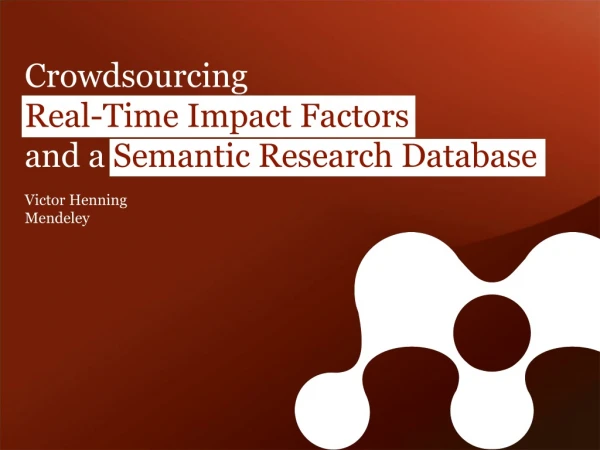 Crowdsourcing Real-Time Impact Factors and a Semantic Research Database