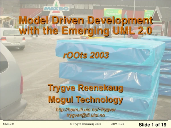 Model Driven Development with the Emerging UML 2.0