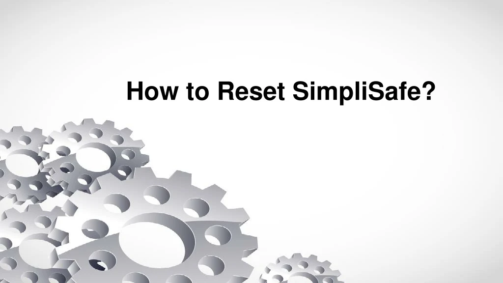 how to reset simplisafe