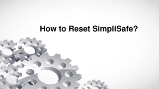 How to Reset SimpliSafe? - Quick Steps to Perform Factory Reset - slide 1