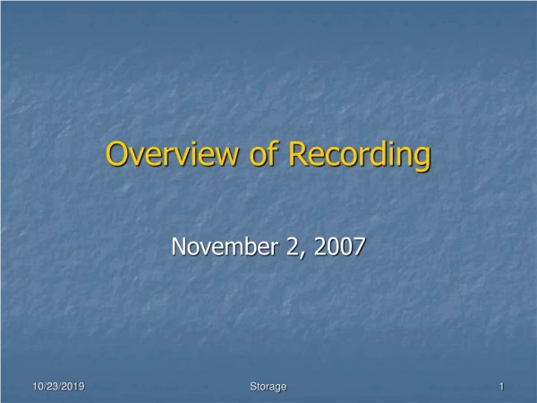 Overview of Recording