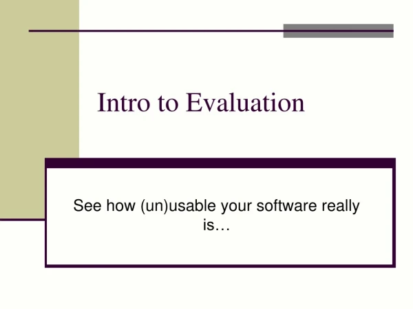 Intro to Evaluation