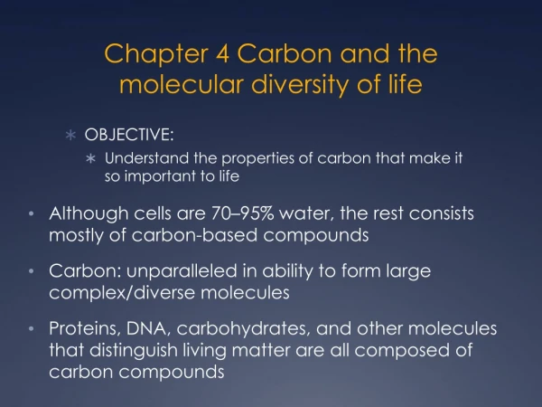 Chapter 4 Carbon and the molecular diversity of life