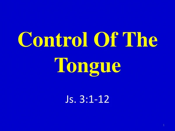 Control Of The Tongue