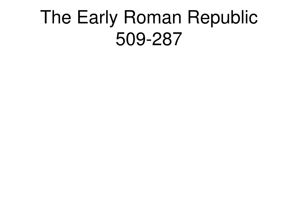 the early roman republic 509 287