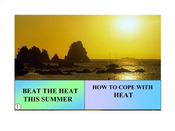 BEAT THE HEAT THIS SUMMER