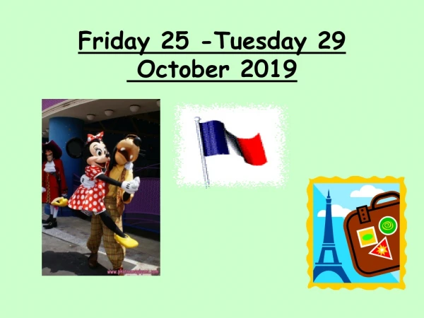 Friday 25 -Tuesday 29 October 2019