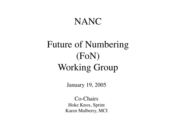 NANC Future of Numbering (FoN) Working Group