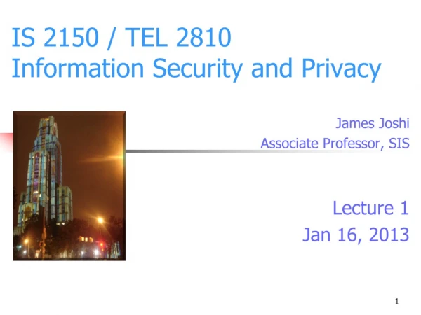 IS 2150 / TEL 2810 Information Security and Privacy