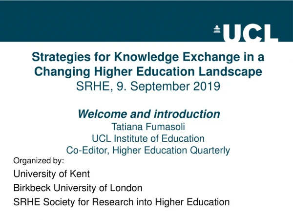 Organized by: University of Kent Birkbeck University of London