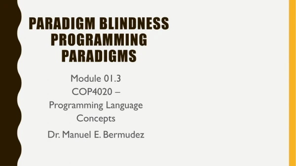 Paradigm blindness programming paradigms