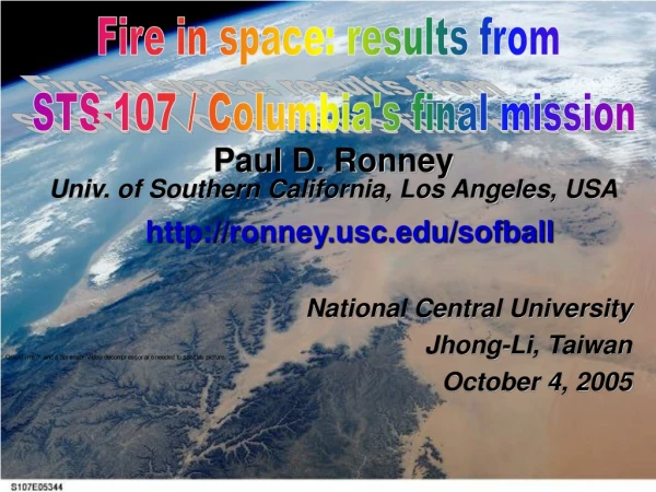 Paul D. Ronney Univ. of Southern California, Los Angeles, USA ronneyc/sofball