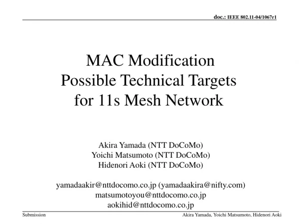 MAC Modification Possible Technical Targets for 11s Mesh Network