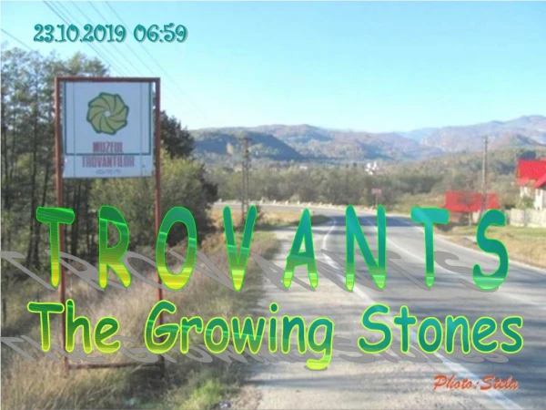 The Growing Stones