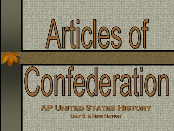 AP United States History Unit 6: A New Nation