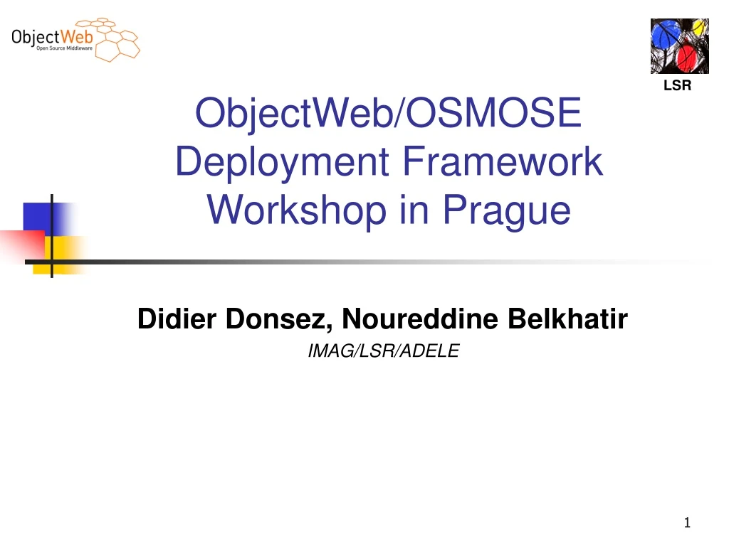 objectweb osmose deployment framework workshop in prague