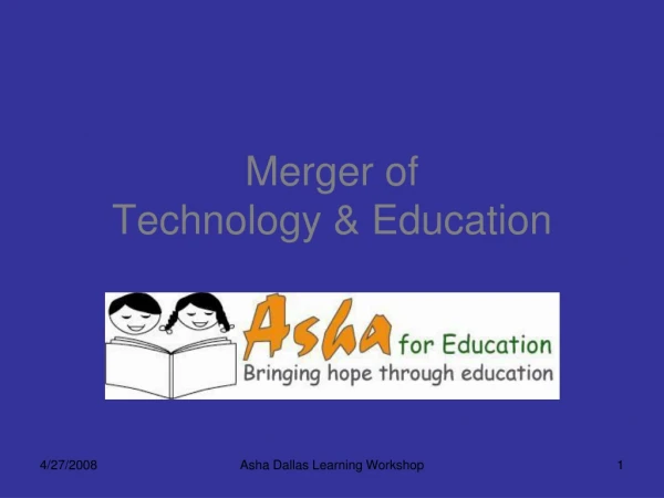 Merger of Technology &amp; Education